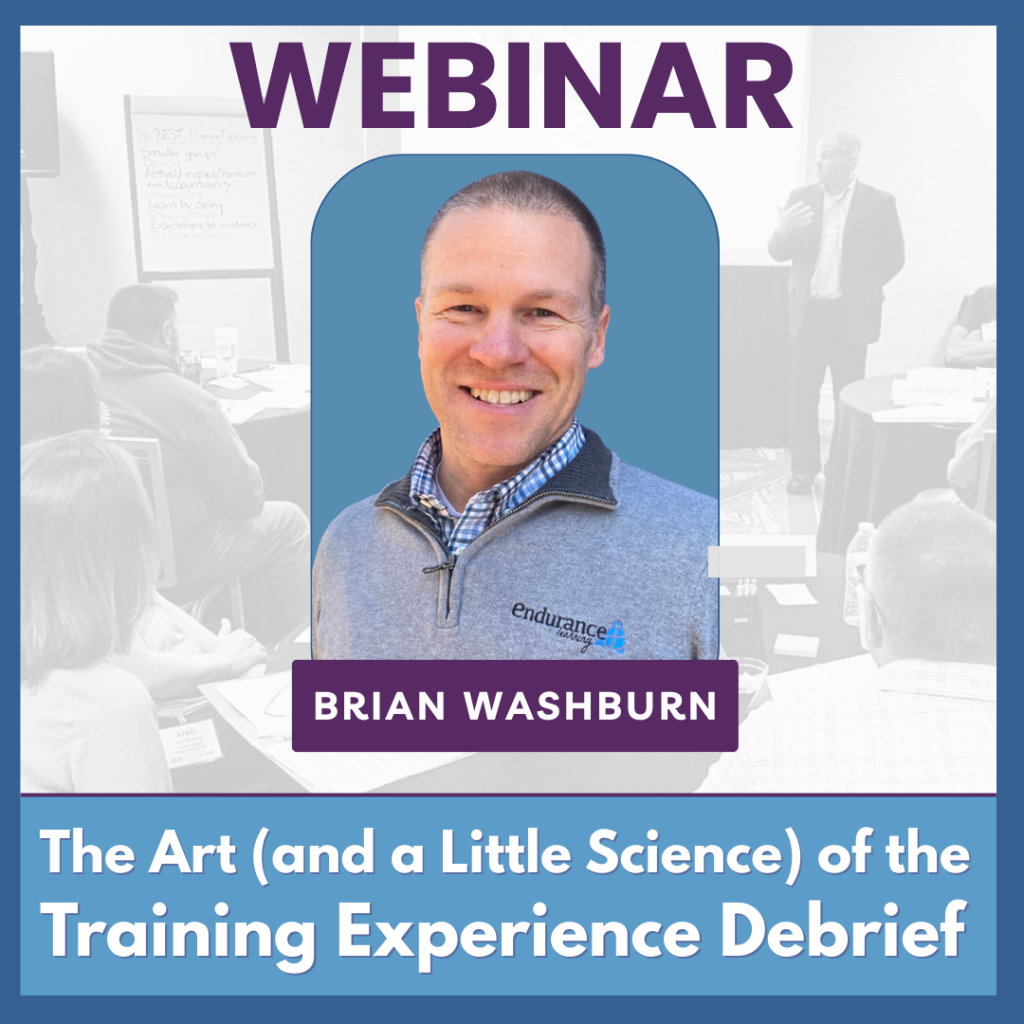 The Art (and a Little Science) of the Training Experience Debrief 1 The Art (and a Little Science) of the Training Experience Debrief